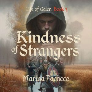 Kindness of Strangers: A novel about miracles, friendship and acceptance during a time of war, Marina Pacheco