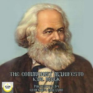 The Communist Manifesto, Karl Marx