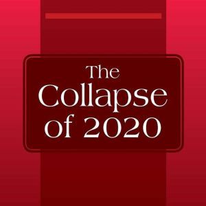 The Collapse of 2020, Kirkpatrick Sale