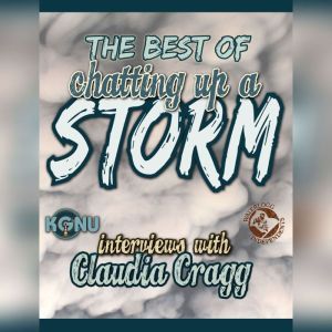 Chatting Up a Storm, Vol. 1: Interviews with Claudia Cragg, Unknown