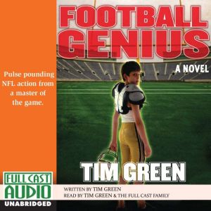 Football Genius: A Novel, Tim Green