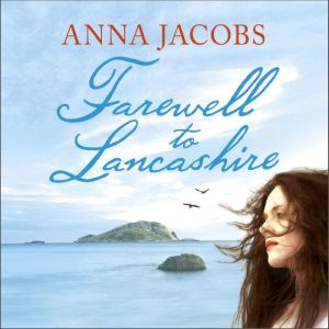 Farewell to Lancashire: Swan River Saga, Book 1, Anna Jacobs