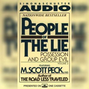 People of the Lie Vol. 3: Possession and Group Evil, M. Scott Peck