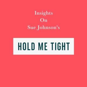 Insights on Sue Johnson's Hold Me Tight, Swift Reads
