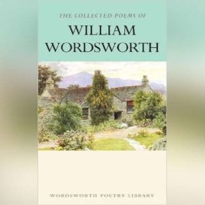 Wordsworth: Selected Poems, William Wordsworth