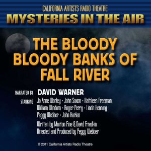The Bloody, Bloody Banks of Fall River: Mysteries in the Air, Morton Fine