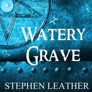 Watery Grave, Stephen Leather