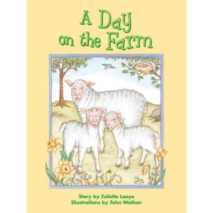 A Day on the Farm: Voices Leveled Library Readers, Juliette Looye