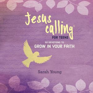 Jesus Calling: 50 Devotions to Grow in Your Faith, Sarah Young