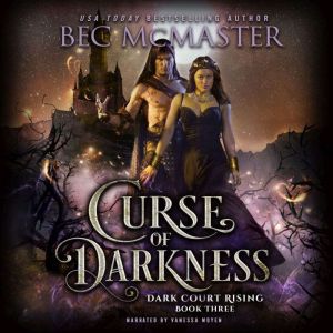 Curse of Darkness, Bec McMaster