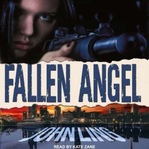 Fallen Angel: A Raines and Shaw Thriller, John Ling