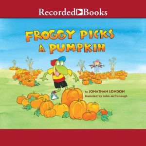 Froggy Picks a Pumpkin, Jonathan London