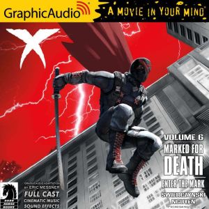 X Volume 6: Marked for Death - Enter The Mark: Dark Horse Comics, Duane Swierczynski