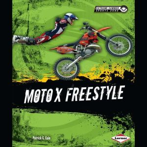 Moto X Freestyle, Patrick G. Cain