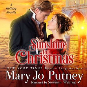 Sunshine for Christmas: A Holiday Novella, Mary Jo Putney