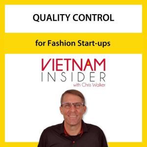 Quality Control for Fashion Start-ups with Chris Walker: Save your shirt by doing QC right., Chris Walker