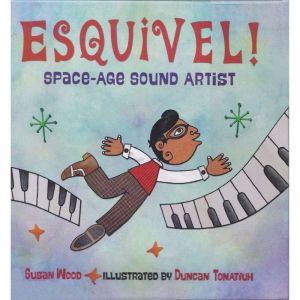 Esquivel!: Space-Age Sound Artist, Susan Wood