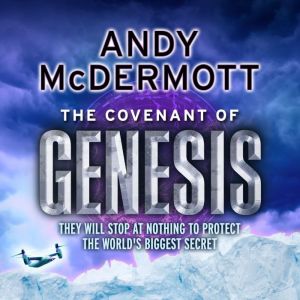 The Covenant of Genesis (Wilde/Chase 4), Andy McDermott