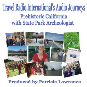 Prehistoric California: at Sonoma State Parks, Patricia L. Lawrence