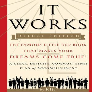 It Works: The Famous Little Red Book That Makes Your Dreams Come True!, RHJ