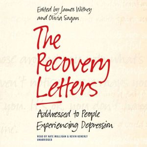 The Recovery Letters: Addressed to People Experiencing Depression, James Withey