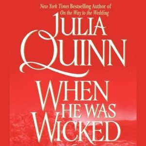 When He Was Wicked: The Epilogue II, Julia Quinn