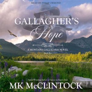 Gallagher's Hope, MK McClintock