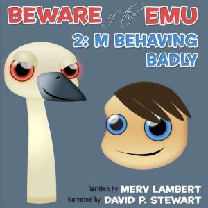 M Behaving Badly: A Children's Short Story, Merv Lambert