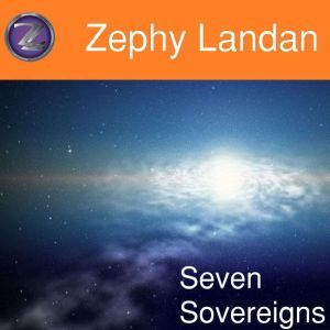 Seven Sovereigns, Zephy Landan