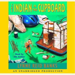 The Indian in the Cupboard, Lynne Reid Banks