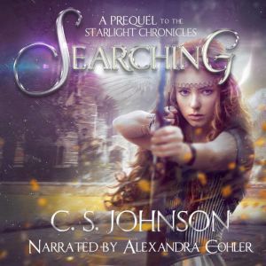 Searching: An Epic Fantasy Adventure Series, C. S. Johnson