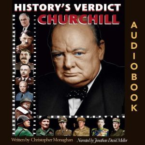 CHURCHILL: Cometh the hour, cometh the man..., Christopher Monaghan