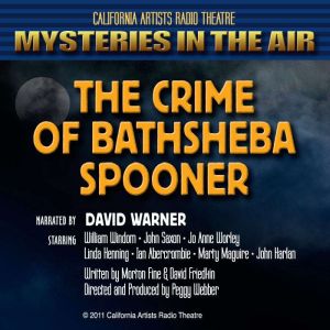The Crime of Bathsheba Spooner: Mysteries in the Air, Morton Fine