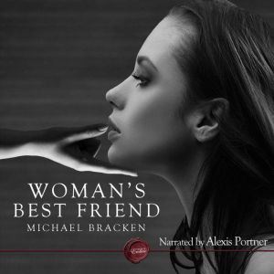 Woman's Best Friend: An Erotic Short Story, Michael Bracken