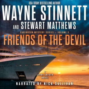 Friends of the Devil: A Jerry Snyder Novel, Wayne Stinnett