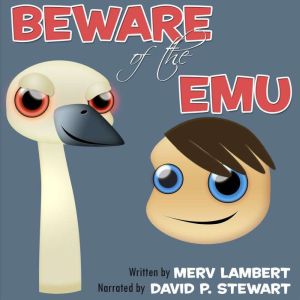 Beware of the Emu: Four Short Stories for Children, Merv Lambert