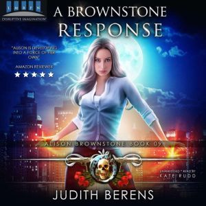 A Brownstone Response: Alison Brownstone Book 9, Judith Berens
