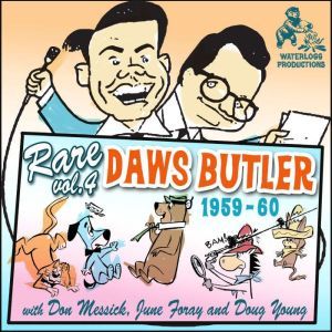 Rare Daws Butler, Vol. 4: 19591960, Joe Bevilacqua
