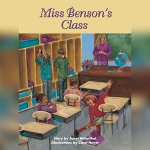 Miss Benson's Class, Janet Helenthal