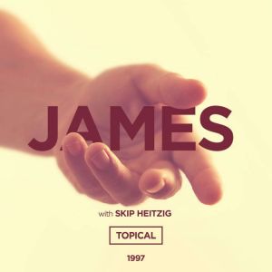 59 James - 1997: Topical, Skip Heitzig