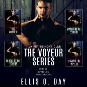 The Voyeur Series (books 1-4): A best friend's sister erotic romantic comedy, Ellis O. Day