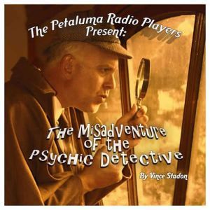 The Misadventure of the Psychic Detective, Vince Stadon