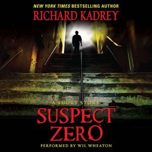 Suspect Zero: A Short Story, Richard Kadrey
