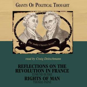 Reflections on the Revolution in France/Rights of Man, George H. Smith