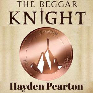 The Beggar Knight, Hayden Pearton