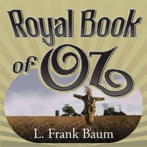 Royal Book of Oz, L. Frank Baum