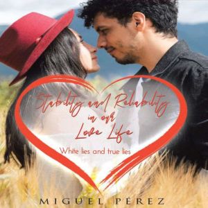 Stability and Reliability, MIGUEL PEREZ