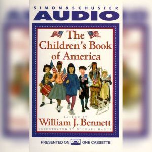 The Children's Book of America, William J. Bennett