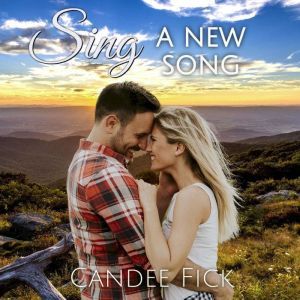 Sing a New Song, Candee Fick