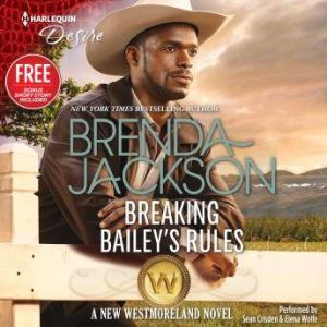 Breaking Bailey's Rules: w/ Bonus Book: Reclaimed by the Rancher, Brenda Jackson